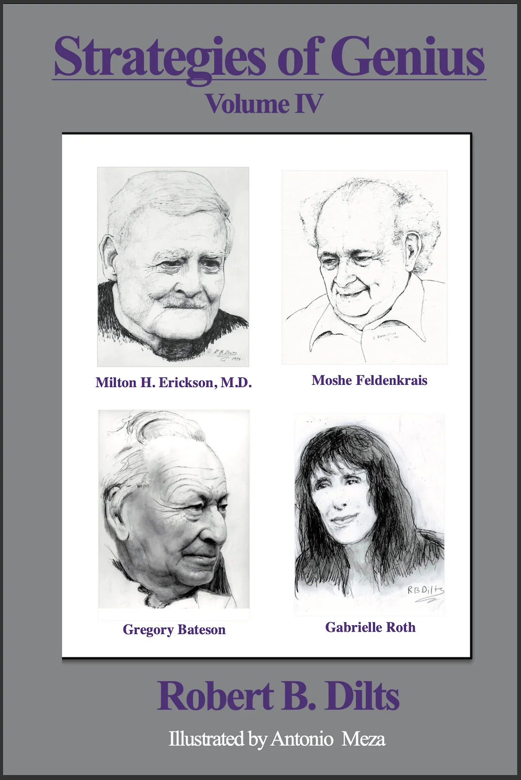 Strategies of Genius Volume IV by Robert B. Dilts