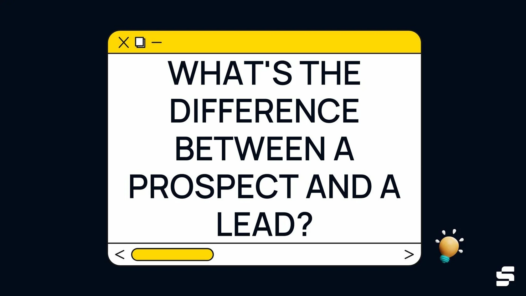 What's the Difference Between a Prospect and a Lead? cover photo