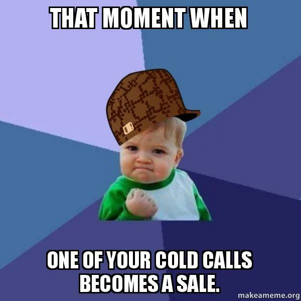 cold calling meme example